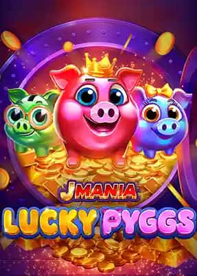 J Mania Lucky Pyggs